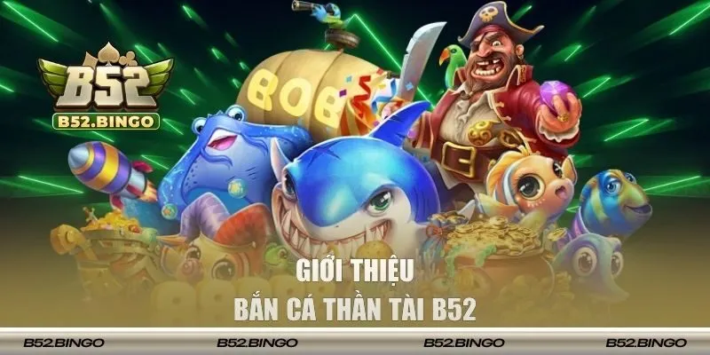 Săn cá thần tài mang đến phút giây thư giãn tuyệt vời 