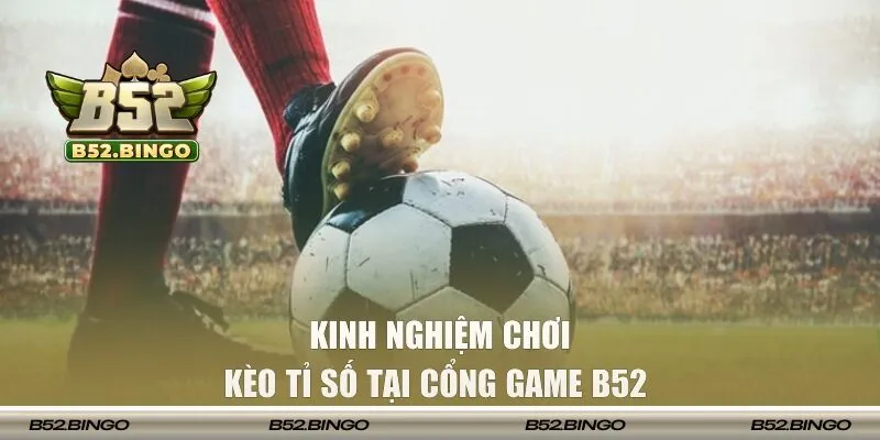 Kinh nghiệm đặt cược cho những người non tay 