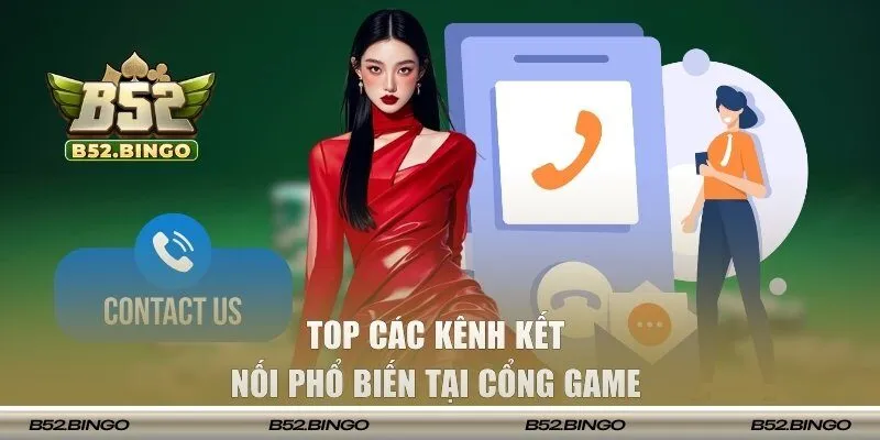 Top các kênh kết nối phổ biến tại cổng game 